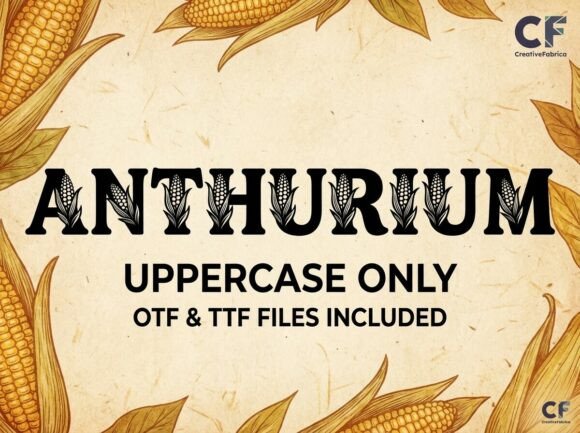 Anthurium: Where Farm-Fresh Aesthetics Meet Bold Typography