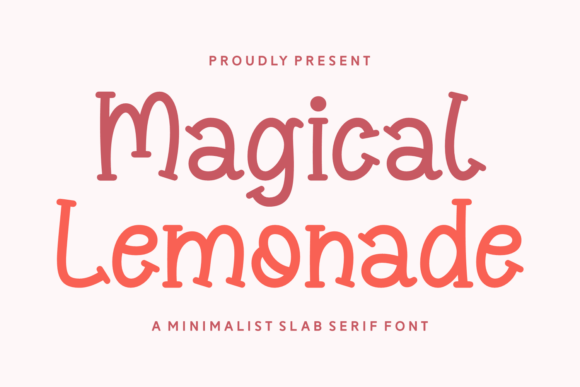 Magical Lemonade: A Slab Serif for Charming Design