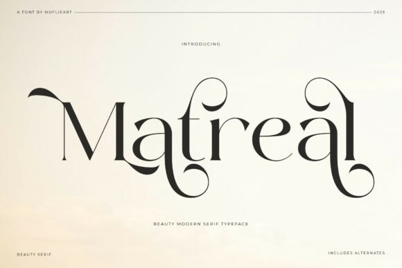 Matreal: The Serif for Organic Grace and High-End Romance