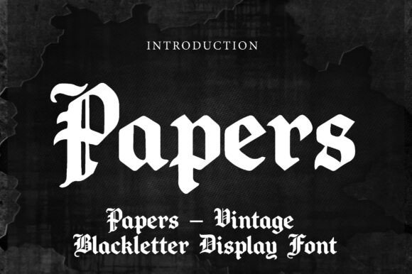 Papers: Command Attention with a Vintage Blackletter Display Font