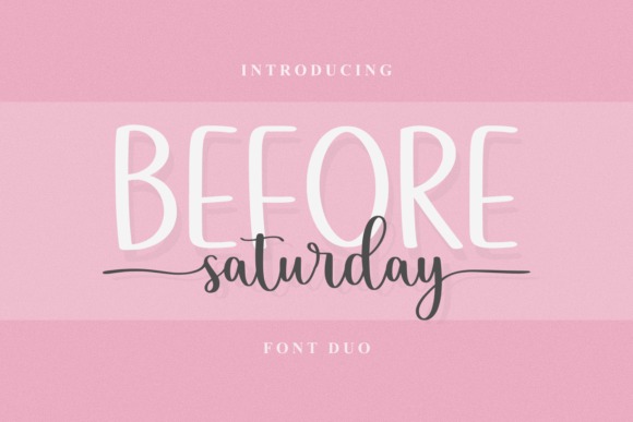 Why Before Saturday Duo is Your New Favorite Creative Font